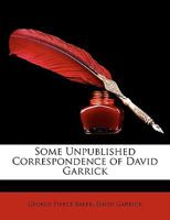 Some Unpublished Correspondence of David Garrick 0530082276 Book Cover
