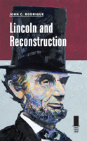 Lincoln and Reconstruction 0809338912 Book Cover