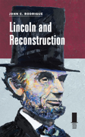 Lincoln and Reconstruction 0809332531 Book Cover