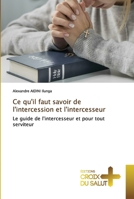 Ce qu'il faut savoir de l'intercession et l'intercesseur 6137365018 Book Cover