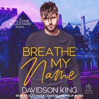 Breathe My Name (Welcome Boulevard) B0CW5778QR Book Cover