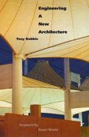 Engineering a New Architecture 0300061161 Book Cover