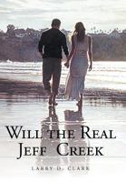 Will the Real Jeff Creek 1467031305 Book Cover