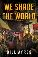 We Share the World B0F911NDWD Book Cover