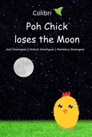 Poh Chick loses the Moon 1708709711 Book Cover