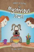 Harold and Agatha: The Mysterious Jewel 1460204204 Book Cover