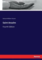 Saint Anselm: Fourth Edition 3337335748 Book Cover