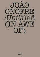 João Onofre: Untitled (in awe of) (Portuguese Edition) 3969121922 Book Cover