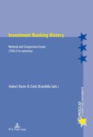 Investment Banking History: National and Comparative Issues (19th-21st Centuries) 2875741152 Book Cover