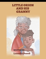 Little Orion and his Granny 1667801368 Book Cover