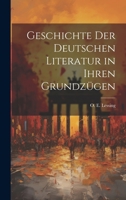 Geschichte Der Deutschen Literatur in Ihren Grundz�gen 1022678450 Book Cover