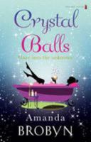 Crystal Balls 1842234684 Book Cover