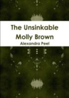 The Unsinkable Molly Brown 1291846093 Book Cover