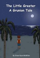 Little Greeter: A Grunion Tale 1983854964 Book Cover
