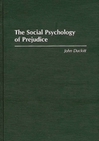 The Social Psychology of Prejudice 0275950999 Book Cover