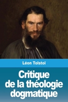 Critique de la théologie dogmatique (French Edition) 3967873137 Book Cover