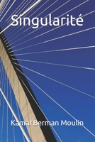 Singularité (French Edition) B0FQ5HP4HC Book Cover