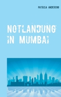 Notlandung in Mumbai 3750487383 Book Cover