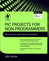 PIC Projects for Non-Programmers 1856176037 Book Cover