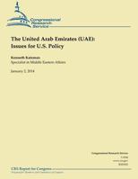 The United Arab Emirates (Uae): Issues for U.S. Policy January 2014 1502959593 Book Cover