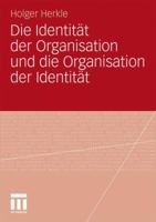 Die Identitat Der Organisation Und Die Organisation Der Identitat 3531183915 Book Cover