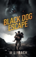 Black Dog Escape B0C7SWSZ97 Book Cover
