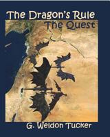 The Dragon's Rule: The Quest 1722826592 Book Cover