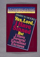 Yes Lord I Have Sinned Leaders Guide 0687002613 Book Cover