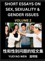 Short Essays on Sex, Sexuality & Gender Issues (Part 2) - Improve Personal Growth and Development, Sex Education, A Collection of Short Essays in ... Mandarin Chinese while Reading China Articles B0DT5QB18K Book Cover