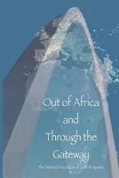 Out of Africa and Through the Gateway: The Paternal Ancestors of John W. Sparks 1466302763 Book Cover