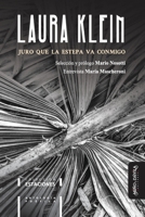 Juro que la estepa va conmigo: Antología poética de Laura Klein (Spanish Edition) B0GYSL8JWQ Book Cover