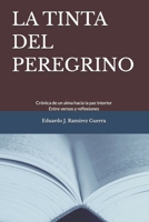 LA TINTA DEL PEREGRINO: Crónica de un alma hacia la paz interior. Entre versos y reflexiones (Spanish Edition) B0GZ4NSFBZ Book Cover