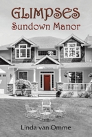 Glimpses: Sundown Manor 1685625908 Book Cover