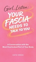 Girl, Listen: A Conversation with the Most Overlooked Part of Your Body B0GZ9MCKL9 Book Cover