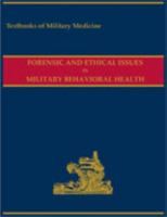 Forensic and Ethical Issues in Military Behavioral Health 0160927447 Book Cover