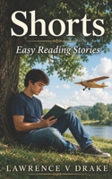 Shorts: Stories by Lawrence V Drake B09S5Z8KR9 Book Cover
