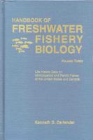 Handbook of Freshwater Fishery Biology, Life History data on Ichthyopercid and Percid Fishes of the United States and Canada 0813829992 Book Cover