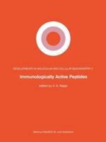 Immunologically Active Peptides (Developments in Molecular and Cellular Biochemistry) 9400980329 Book Cover