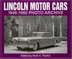 Lincoln Motor Cars 1946-1960 Photo Archive: Photographs from the Detroit Public Library's National Automotive History C (Photo Archive Series) 1882256581 Book Cover