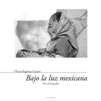 Bajo La Luz Mexicana: Libro de Fotografias 1537567985 Book Cover