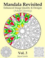 Mandala Revisited Left-Hand Edition Vol. 3: Adult Coloring 1534624902 Book Cover