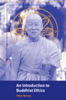An Introduction to Buddhist Ethics: Foundations, Values and Issues 0521556406 Book Cover