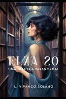 Elza 20: Um conto fantástico (Portuguese Edition) B0DQ5J5MPN Book Cover
