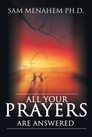 All Your Prayers Are Answered 059513002X Book Cover
