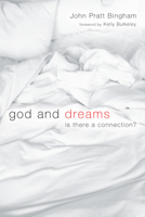 God and Dreams 1498253695 Book Cover