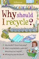 Why Should I Recycle?. Susan Meredith 079452785X Book Cover