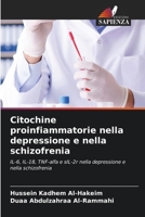 Citochine proinfiammatorie nella depressione e nella schizofrenia (Italian Edition) 6209949010 Book Cover