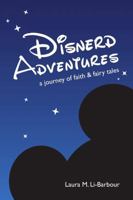 Disnerd Adventures: A Journey of Faith & Fairy Tales 1312400250 Book Cover