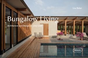 Bungalow Living: Architecture and Design on One Level 3037683198 Book Cover