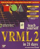 Teach Yourself Vrml 2 in 21 Days (Sams Teach Yourself) 1575211939 Book Cover